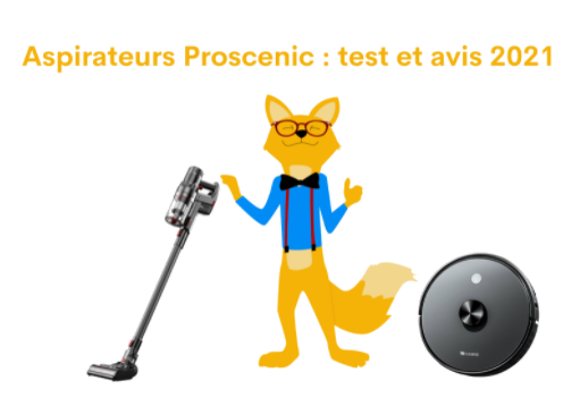 Aspirateurs proscenic test et avis 2021
